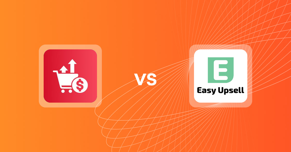 Shopify Upsell and Cross-Sell Apps: Dynamic Checkout Upsell vs Easy Upsell