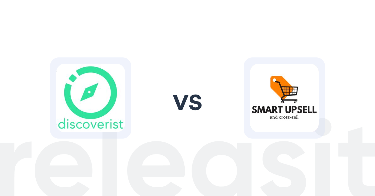 Shopify Upsell and Cross-sell Apps: Discoverist AI Recommendations vs Smart Upsell