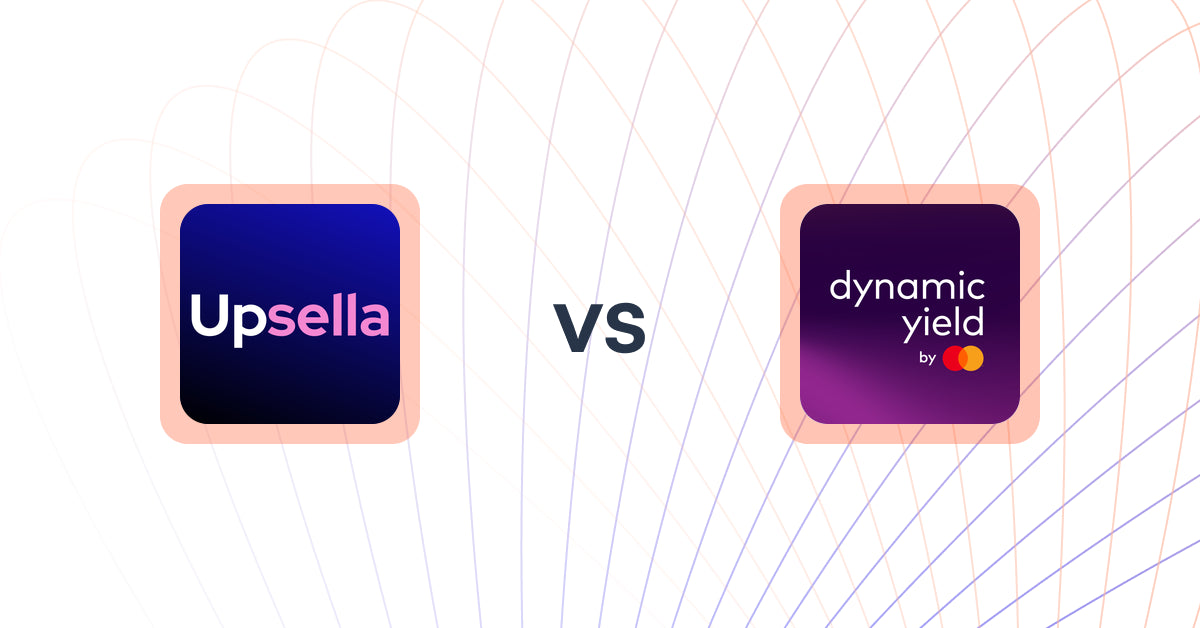 Shopify Upsell and Cross-sell Apps: Upsella vs Dynamic Yield by Mastercard
