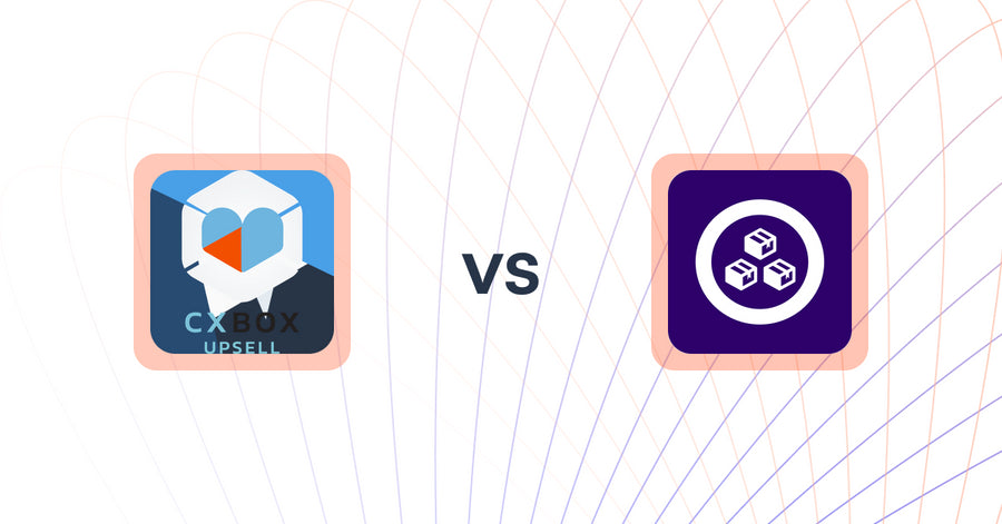 Shopify Upsell and Cross-sell Apps: CXBOX vs MCE: Product Addons & Bundles