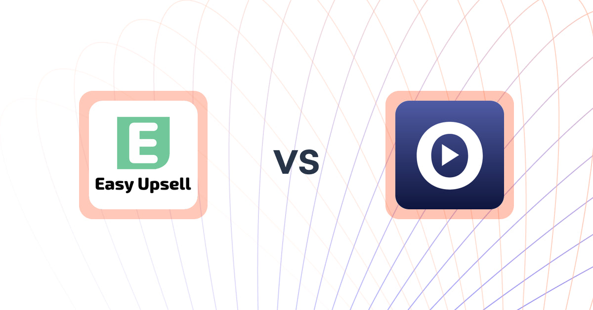 Shopify Upsell and Cross-Sell Apps: Easy Upsell vs Vydio: Video Based Upsells