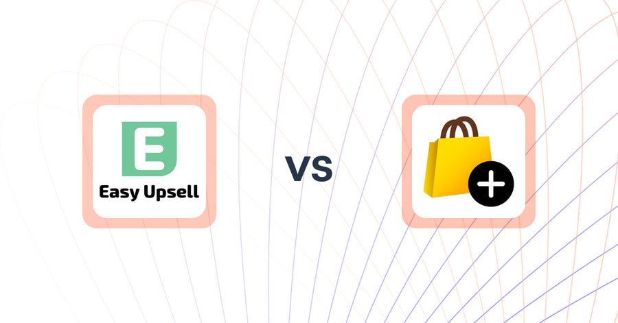Shopify Upsell and Cross-Sell Apps: Easy Upsell vs あとプラ：チェックアウト拡張 & サンクスページ最適化