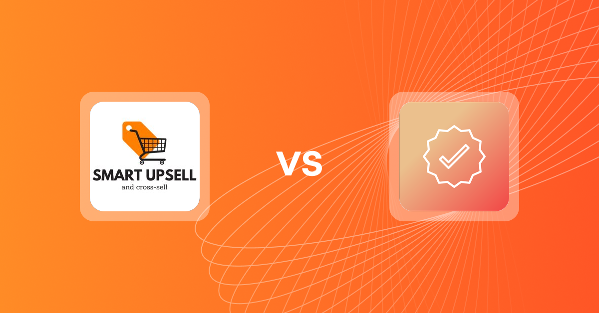 Shopify Upsell and Cross-Sell Apps: Smart Upsell vs. Mega Verified Product Badges