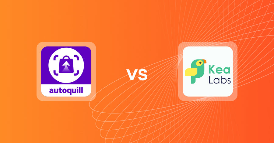 Shopify Upsell and Cross-Sell Apps: AI Agent Upsell ‑ Autoquill vs. Kea Labs: Recommendations