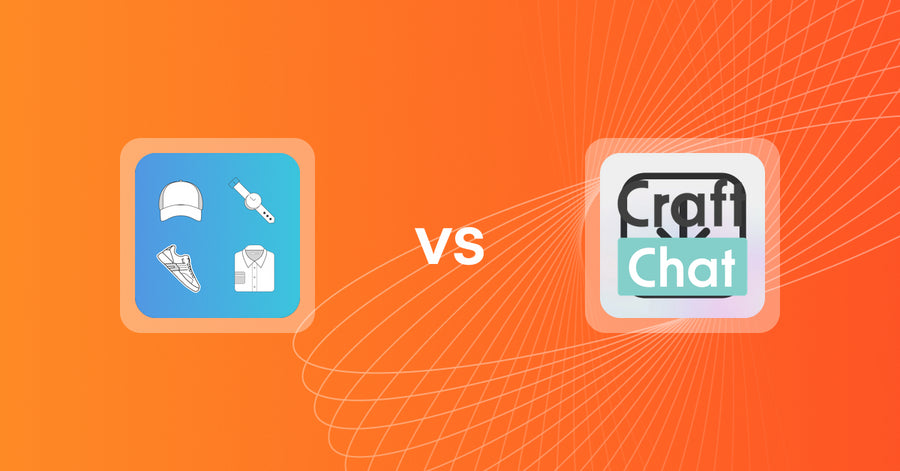 Shopify Upsell and Cross-sell Apps: Advanced Shop the Look vs CraftChat: Convert Chat to Sale