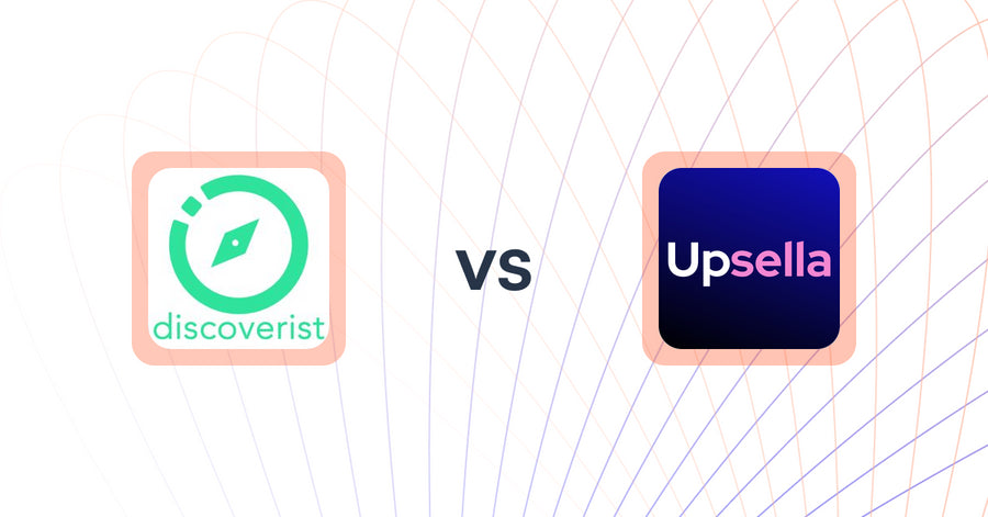 Shopify Upsell and Cross-sell Apps: Discoverist AI Recommendations vs Upsella