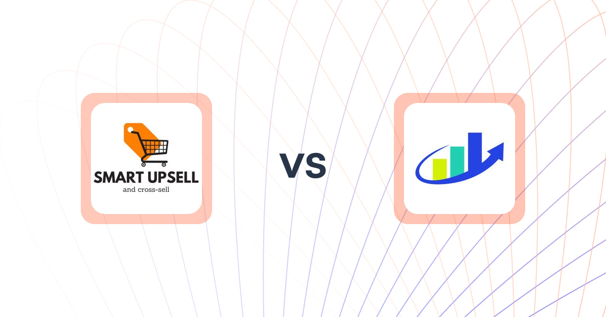 Shopify Upsell and Cross-Sell Apps: Smart Upsell vs In Cart Upsell