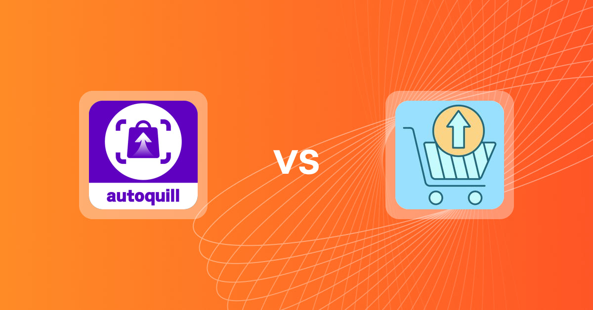 Shopify Upsell and Cross-sell Apps: AI agent Upsell ‑ autoquill vs. Upsell Maxx