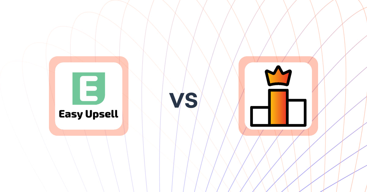 Shopify Upsell and Cross-sell Apps: Easy Upsell vs Rank King: Best Seller Ranking
