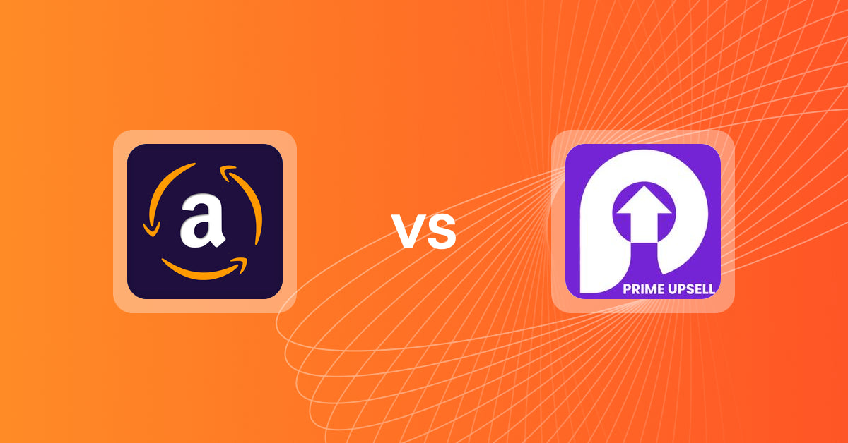 Shopify Upsell and Cross-sell Apps: ZY Amazon Post Purchase Upsell vs Prime Upsell